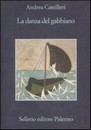 Recensione del libro “La danza del gabbiano” di Andrea Camilleri (Sellerio)